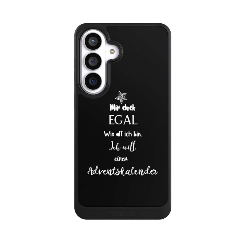 Galaxy S26+ NIVOcore Mir Doch Egal Ich Will Einen Adventskalender