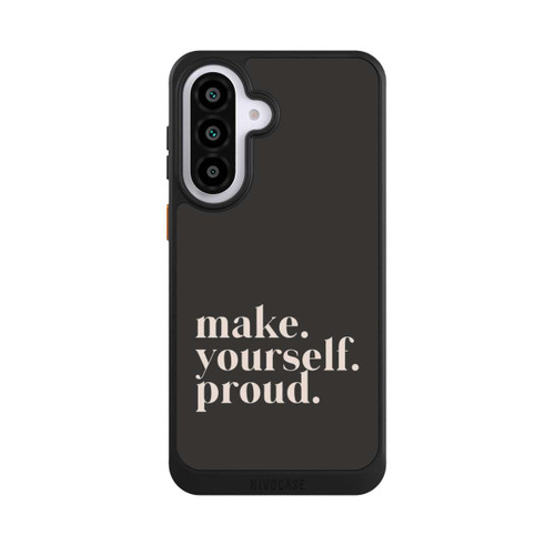 Samsung Galaxy A57 5G NIVOcore Make Yourself Proud Quote