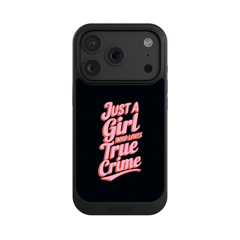 iPhone 18 Pro NIVOcore Just a Girl Who Loves True Crime
