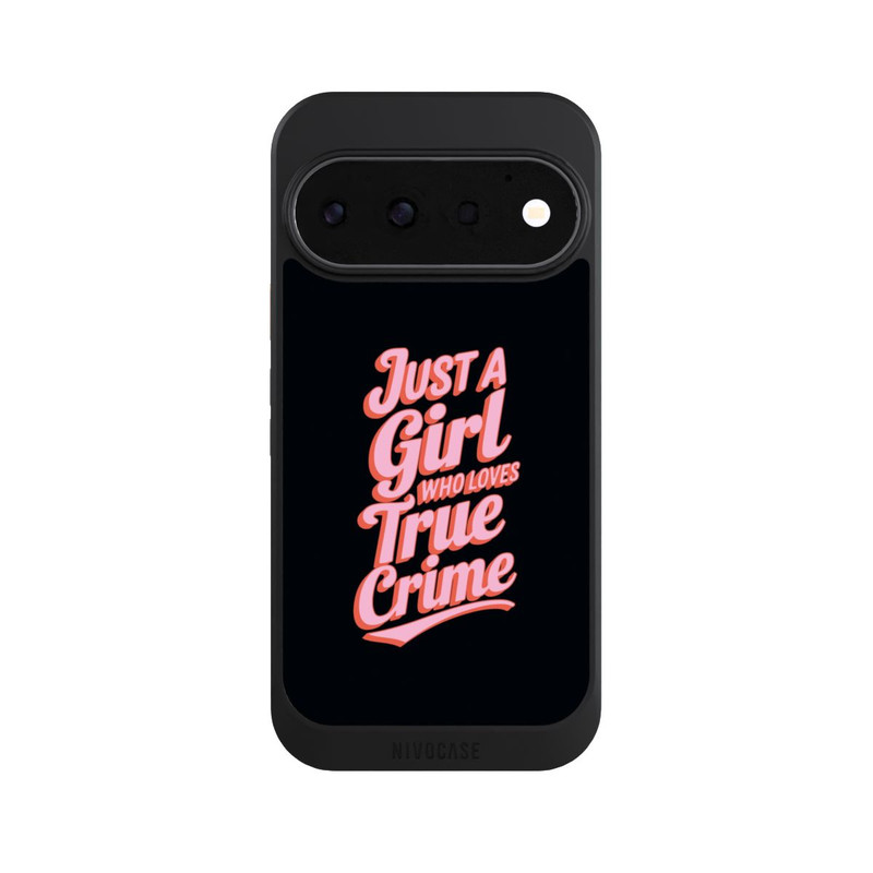 Pixel 11 Pro NIVOcore Just a Girl Who Loves True Crime