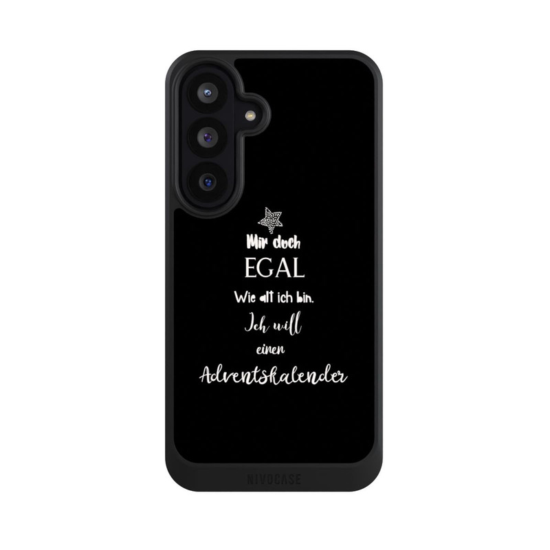 Galaxy S26 FE NIVOcore Mir Doch Egal Ich Will Einen Adventskalender