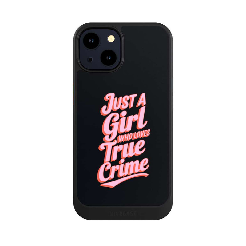 iPhone 14 NIVOcore Just a Girl Who Loves True Crime