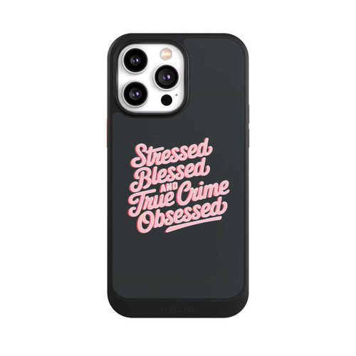 Apple iPhone 14 Pro Max NIVOcore Stressed Blessed and True Crime Obsessed