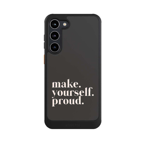 Samsung Galaxy S23+ NIVOcore Make Yourself Proud Quote