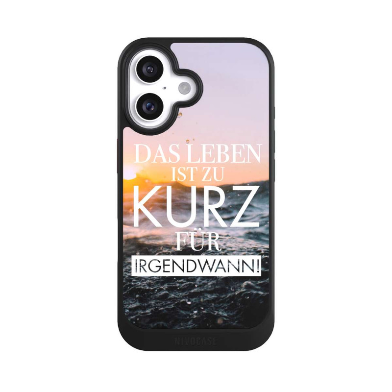iPhone 16 NIVOcore Leben zu Kurz für Irgendwann