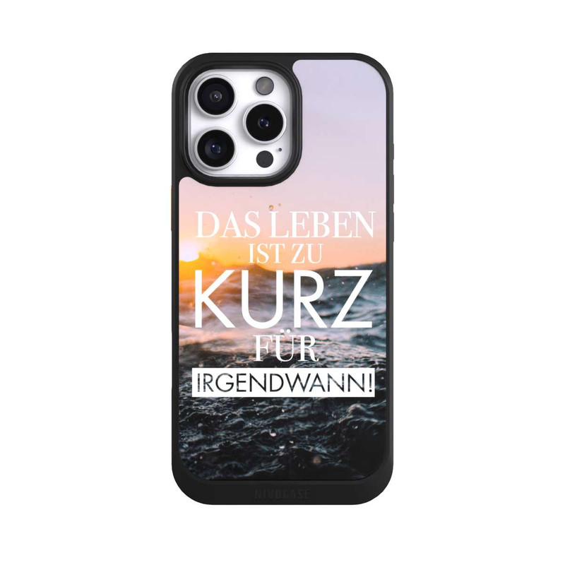iPhone 16 Pro Max NIVOcore Leben zu Kurz für Irgendwann