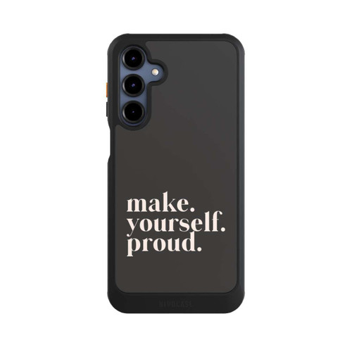 Samsung Galaxy A16 5G NIVOcore Make Yourself Proud Quote