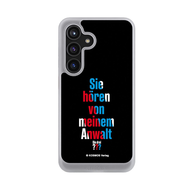 Galaxy S24 NIVOcore Sie Hören von Meinem Anwalt