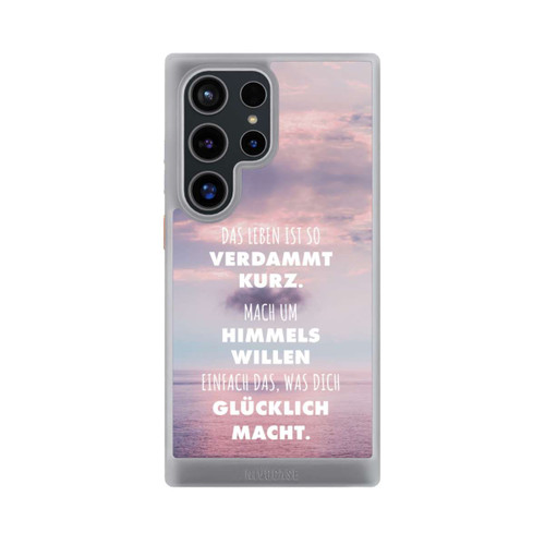 Samsung Galaxy S24 Ultra NIVOcore Das Leben Ist So Verdammt Kurz