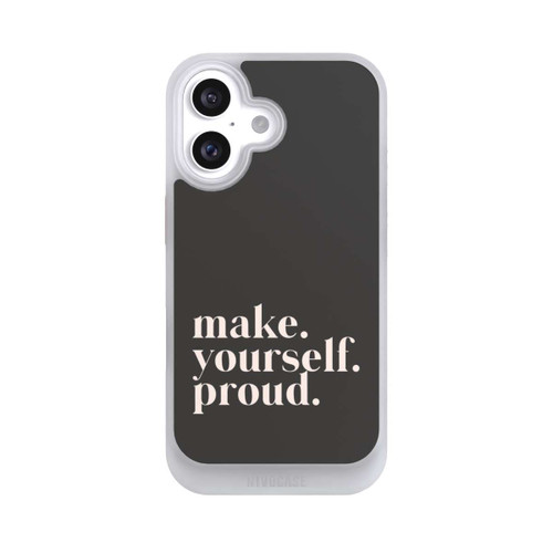 Apple iPhone 16 NIVOcore Make Yourself Proud Quote