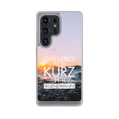 Samsung Galaxy S25 Ultra NIVOcore Leben zu Kurz für Irgendwann