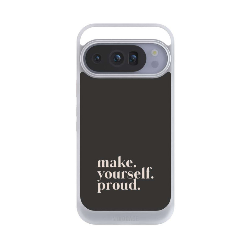 Pixel 10 Pro NIVOcore Make Yourself Proud Quote