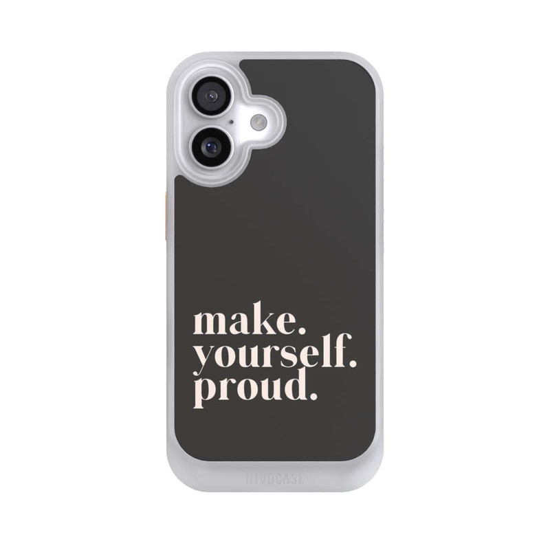 iPhone 17 NIVOcore Make Yourself Proud Quote