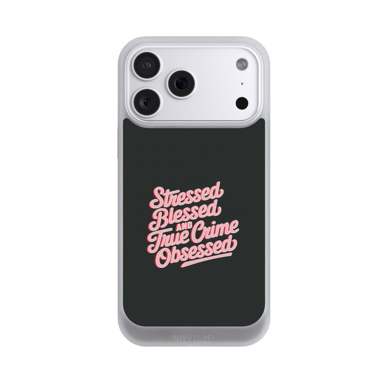iPhone 18 Pro Max NIVOcore Stressed Blessed and True Crime Obsessed