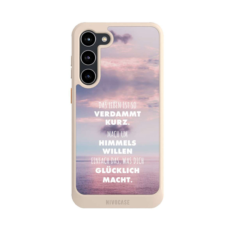 Galaxy S23 + NIVOcore Das Leben Ist So Verdammt Kurz
