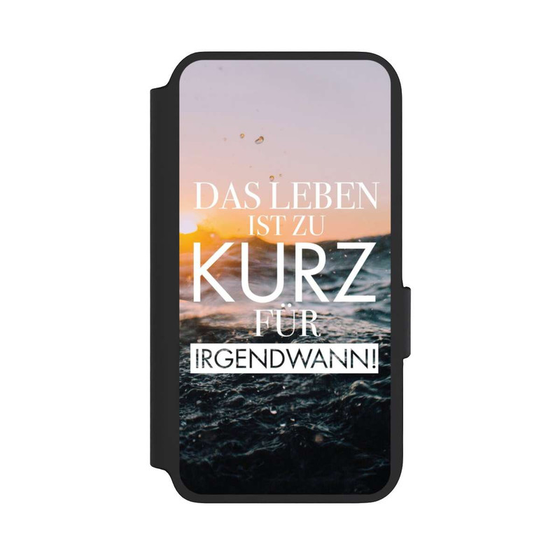 Galaxy S22 NIVOflip Leben zu Kurz für Irgendwann