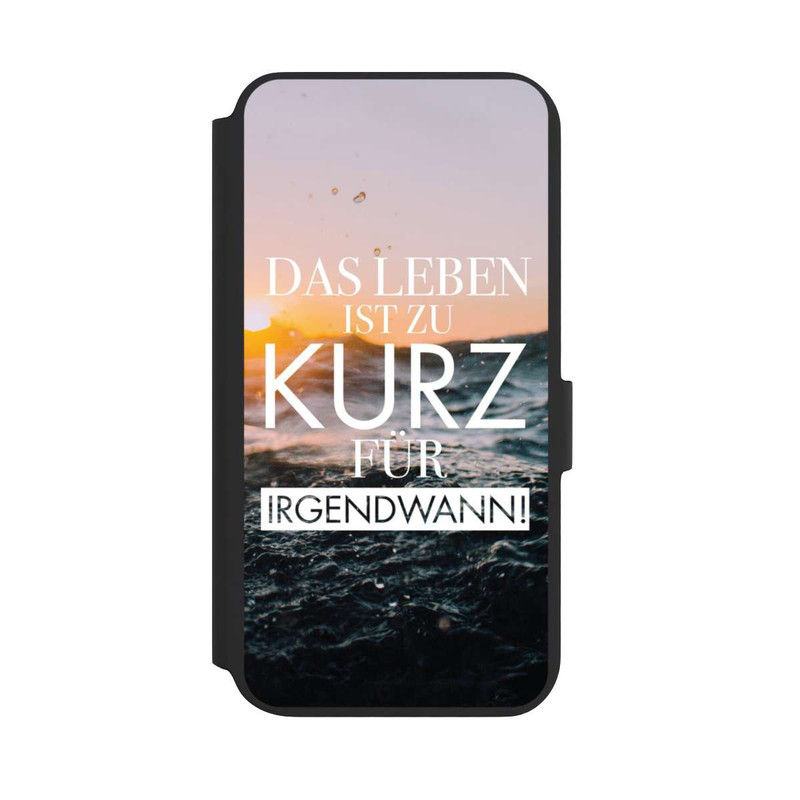 Galaxy S22 + NIVOflip Leben zu Kurz für Irgendwann