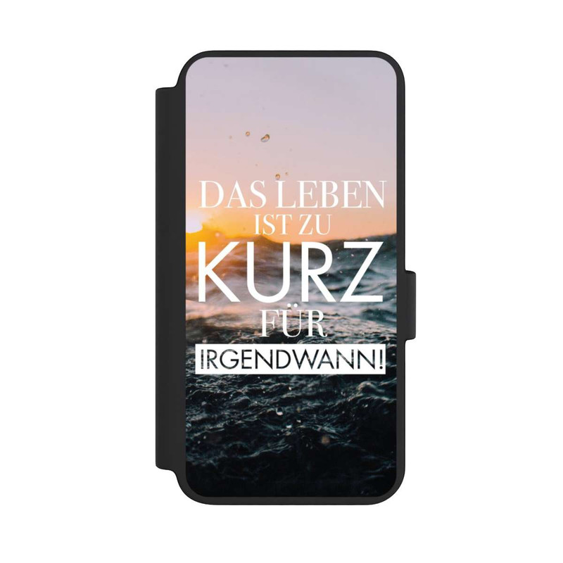 Galaxy S23 NIVOflip Leben zu Kurz für Irgendwann