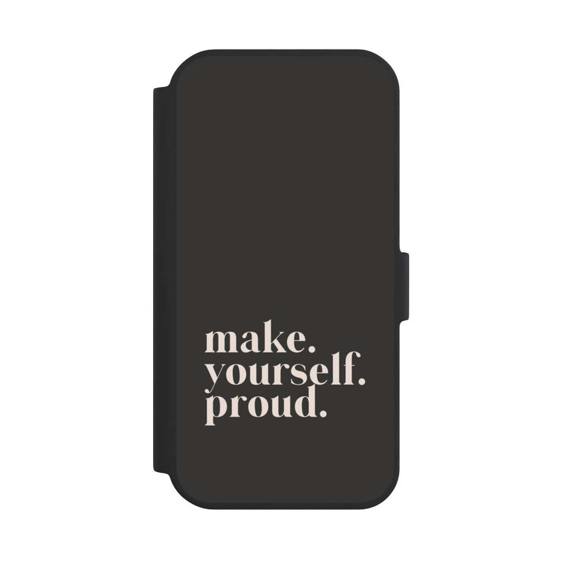 iPhone 15 NIVOflip Make Yourself Proud Quote
