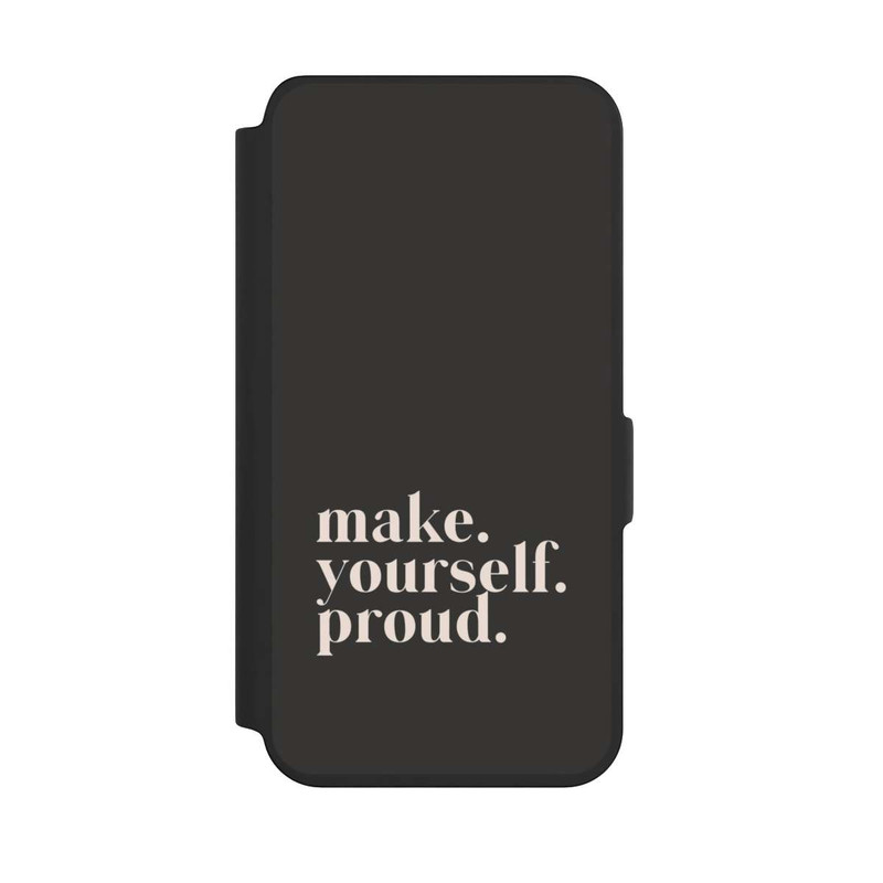 Galaxy S24 NIVOflip Make Yourself Proud Quote