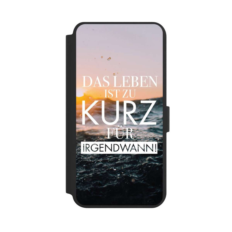 Galaxy S24 + NIVOflip Leben zu Kurz für Irgendwann
