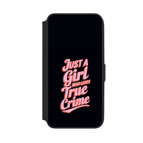 Samsung Galaxy A16 5G NIVOflip Just a Girl Who Loves True Crime