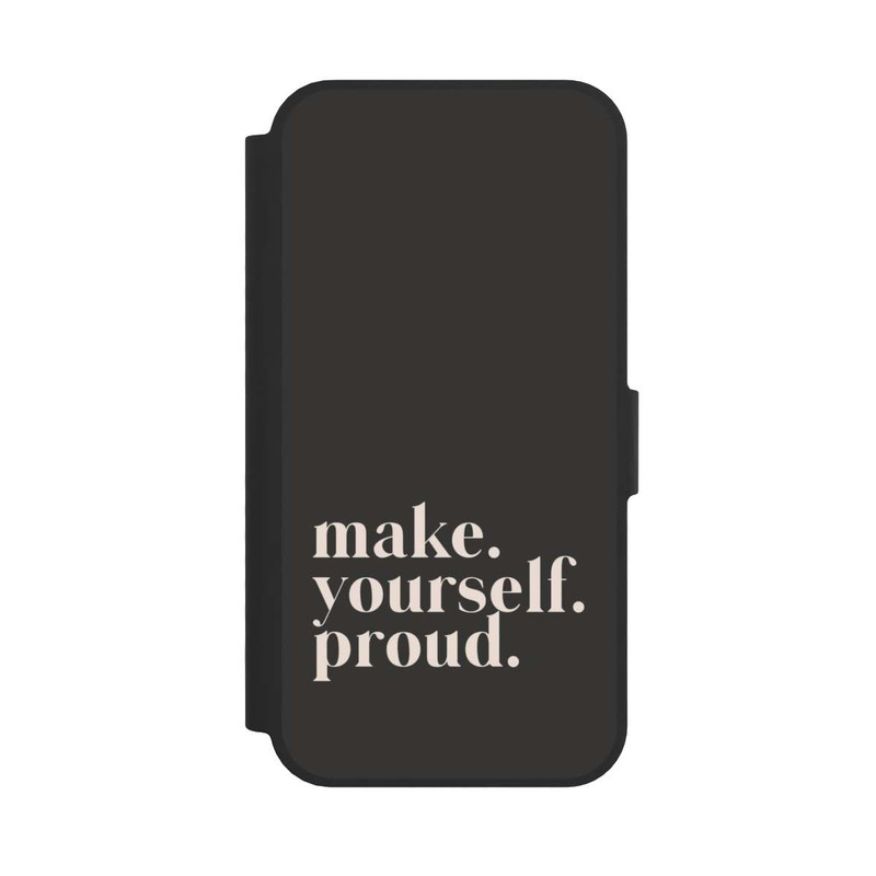 iPhone 16e NIVOflip Make Yourself Proud Quote