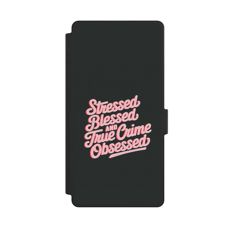 Galaxy S25 Ultra NIVOflip Stressed Blessed and True Crime Obsessed