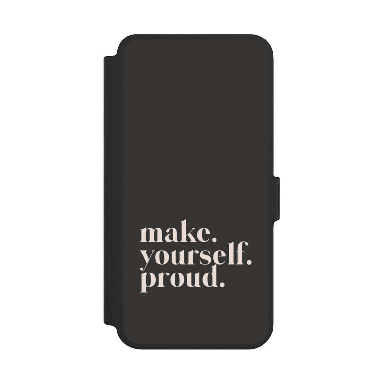 Galaxy S25 + NIVOflip Make Yourself Proud Quote