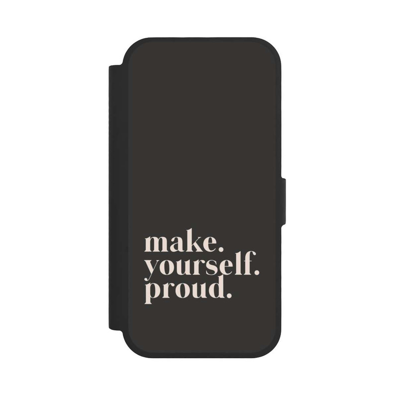 iPhone 17 NIVOflip Make Yourself Proud Quote
