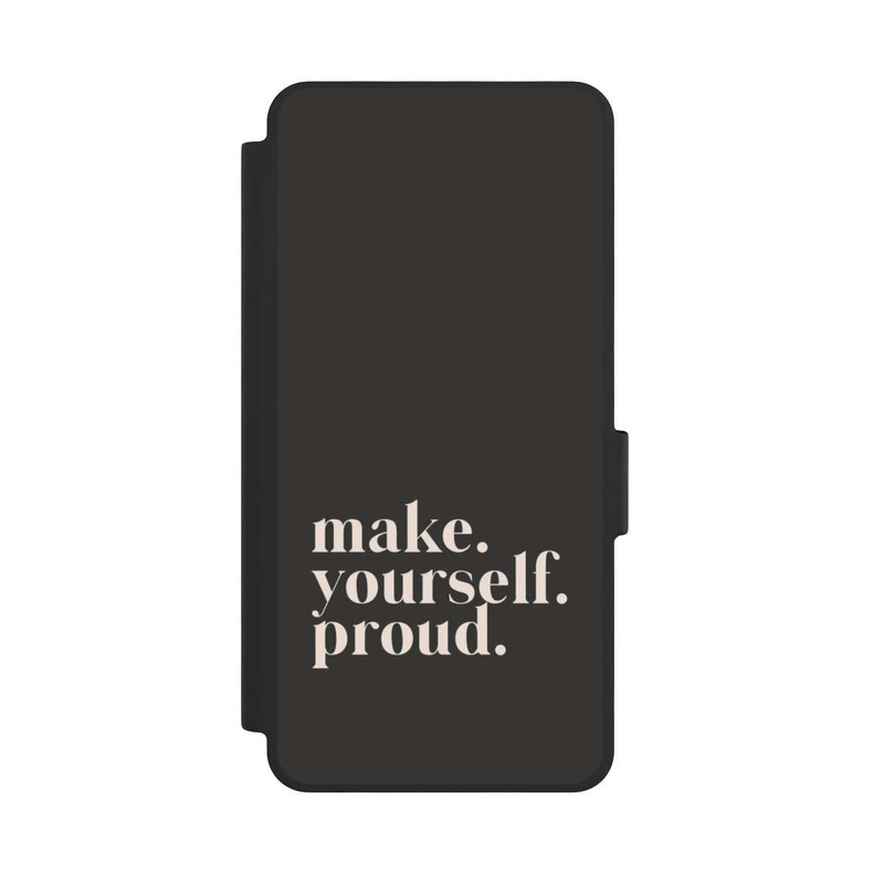 Galaxy S26 NIVOflip Make Yourself Proud Quote