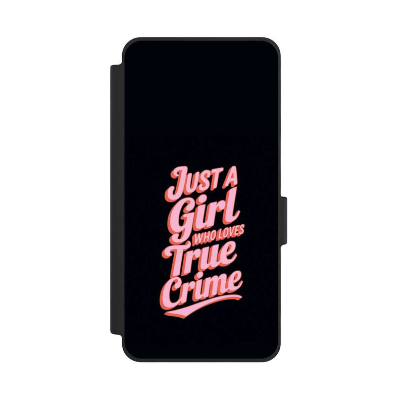 Galaxy S26 NIVOflip Just a Girl Who Loves True Crime