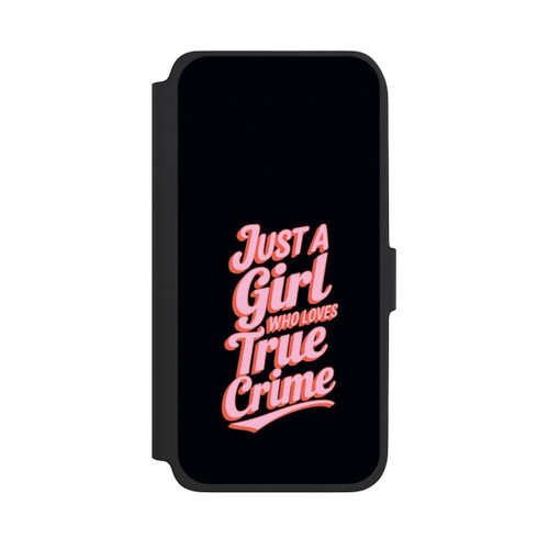 Samsung Galaxy A18 5G NIVOflip Just a Girl Who Loves True Crime