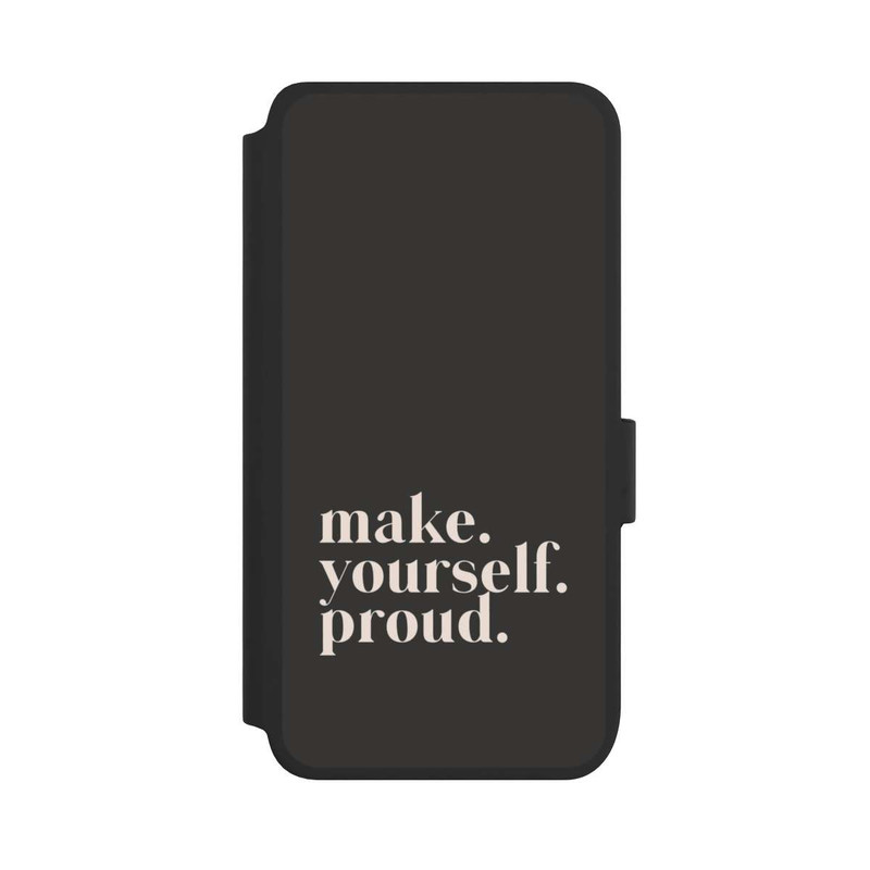 Galaxy S25 NIVOflip Make Yourself Proud Quote
