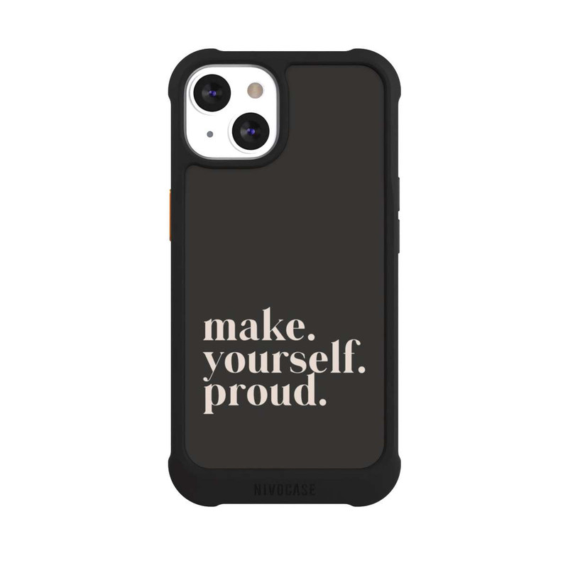iPhone 13 NIVOmax Make Yourself Proud Quote