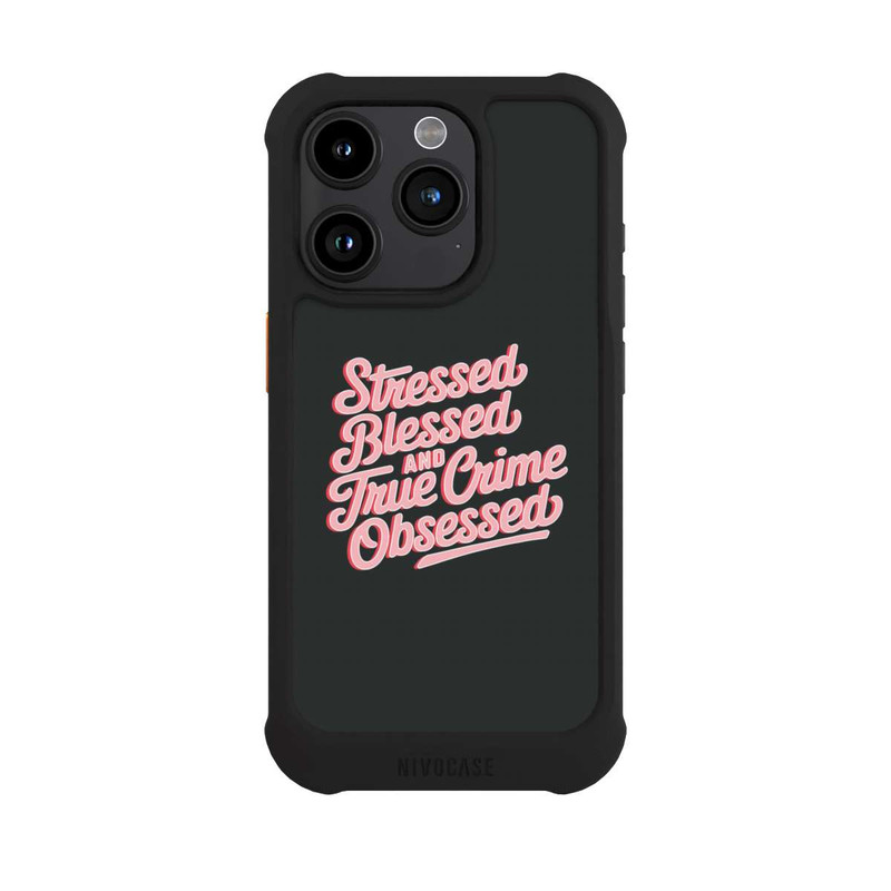 iPhone 15 Pro NIVOmax Stressed Blessed and True Crime Obsessed