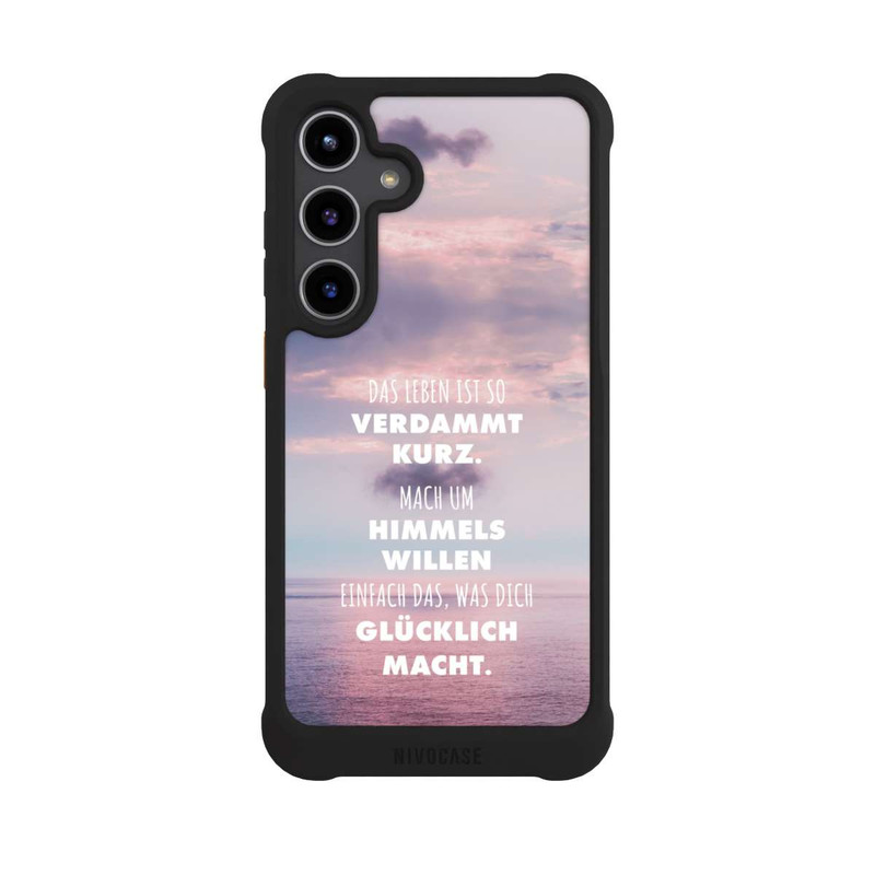 Galaxy S24 + NIVOmax Das Leben Ist So Verdammt Kurz