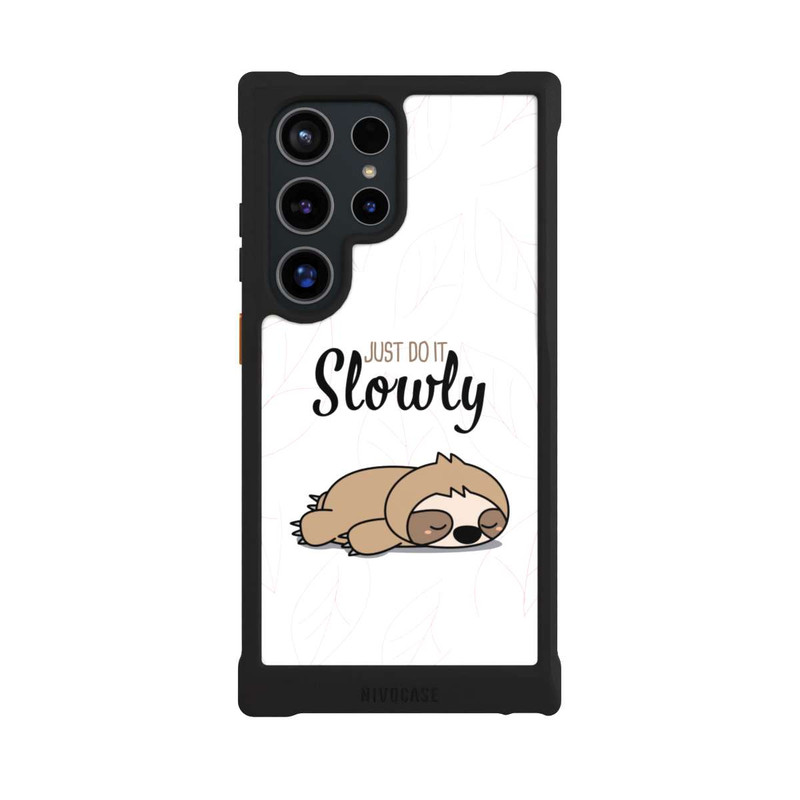 Galaxy S24 Ultra NIVOmax Just Do It Slowly Paresseux