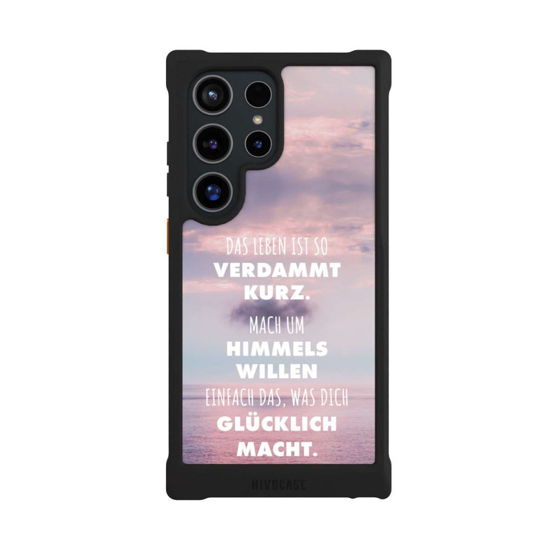 Galaxy S24 Ultra NIVOmax Das Leben Ist So Verdammt Kurz