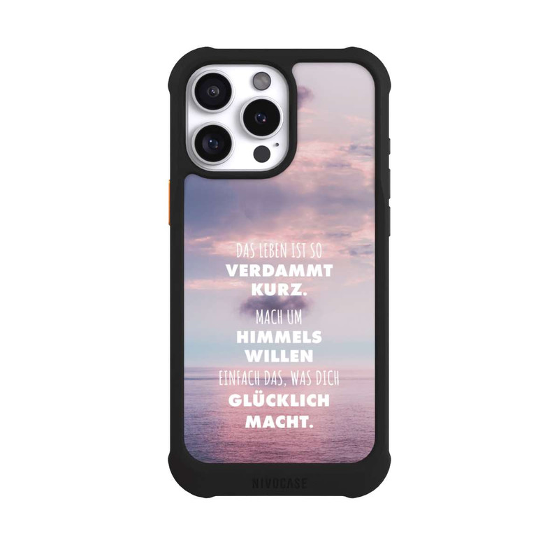 iPhone 16 Pro Max NIVOmax Das Leben Ist So Verdammt Kurz
