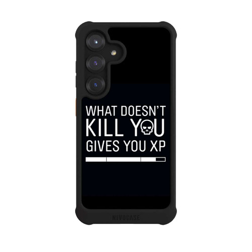 Samsung Galaxy S25 NIVOmax What Doesn't Kill You Gives You Xp
