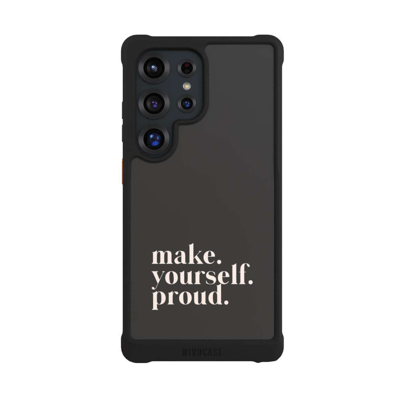 Galaxy S25 Ultra NIVOmax Make Yourself Proud Quote