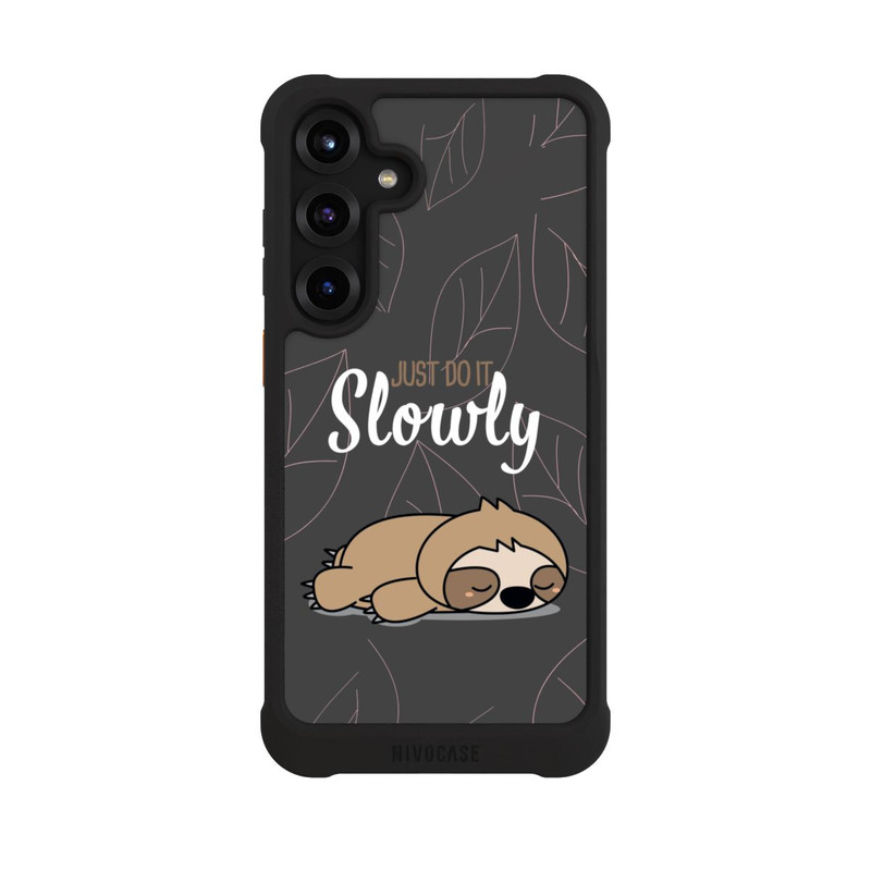 Galaxy S25 + NIVOmax Just Do It Slowly Sloth Grey