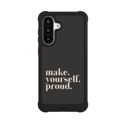 Samsung Galaxy A56 5G NIVOmax Make Yourself Proud Quote