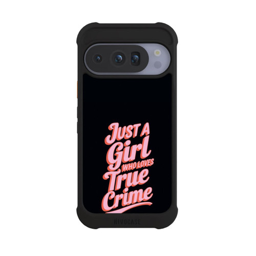 Google Pixel 10 Pro NIVOmax Just a Girl Who Loves True Crime