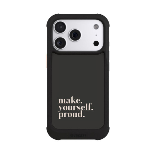 Apple iPhone 18 Pro NIVOmax Make Yourself Proud Quote