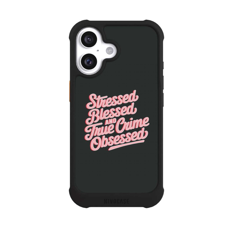 iPhone 16 NIVOmax Stressed Blessed and True Crime Obsessed