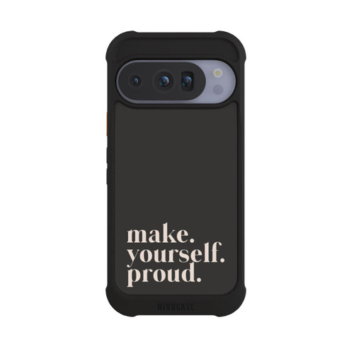 Google Pixel 10 Pro NIVOmax Make Yourself Proud Quote