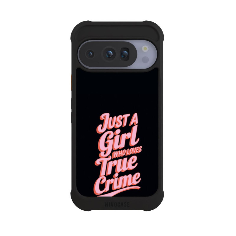 Pixel 10 Pro NIVOmax Just a Girl Who Loves True Crime