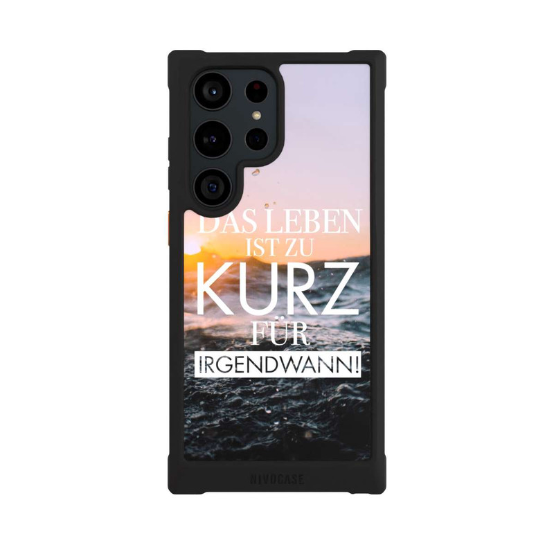 Galaxy S23 Ultra NIVOmax Leben zu Kurz für Irgendwann
